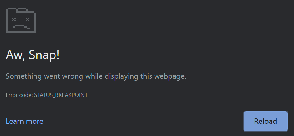 Chrome showing the “Aw, Snap!” crash page with error code STATUS_BREAKPOINT.